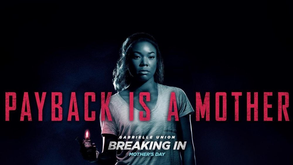 Breaking In" Review: Payback is A Mother — Picture Lock